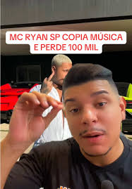 MC Ryan SP Copiou Músicas e Perdeu 100 Mil Reais