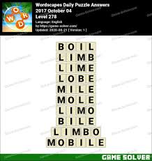 Every theme will serve you as a clue for the questions that arise on that. Wordscapes Daily Puzzle 2017 October 04 Answers Game Solver