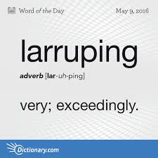 Larruping Word Of The Day Dictionary Com Uncommon Words Words Unusual Words
