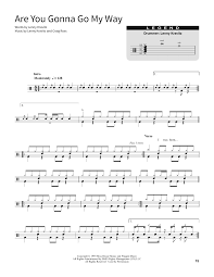 And i got to got to know i don't know why we always cry this we must leave and get undone we must engage and rearrange and turn this planet back to one so tell me why we got to die and kill each other one by one we've got to love. Are You Gonna Go My Way Noten Lenny Kravitz School Of Rock Schlagzeug
