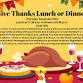 Give Thanks Dinner or Lunch event image