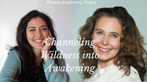 Channelling Wildness into Awakening
