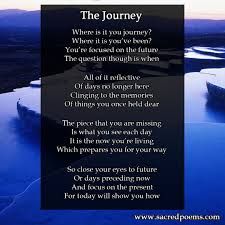 The Journey Sacred Poems Inspirational Poetry Books Inspirational Poems Inspirational Poems About Life Poems About Life
