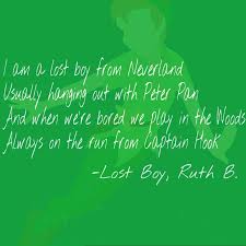 Lyrics To Lost Boy Song By Ruth B Look It Up Peter Pan Lost Boys Lyrics