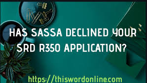 Step by step to register. Has Sassa Declined Your Srd R350 Grant Application Tech Splash