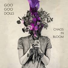 Goo Goo Dolls Chaos In Bloom - SPIN