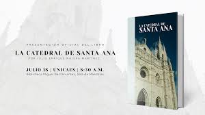 Por consiguiente, aquellas personas que se encargan del estudio de qué es la historia y los diferentes eventos se les conocen como historiadores. La Catedral De Santa Ana Unicaes