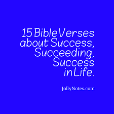 This may not seem like the best choice for motivational bible verses for athletes, but there is really good news in these verses. 15 Bible Verses About Success Succeeding Success In Life Inspirational Encouraging Scripture Quotes About Success Hard Work Failure Prosperity Happiness What Success Is In The Bible How To Be Successful God S