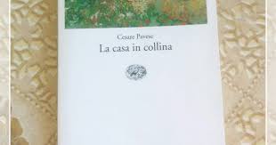 Recensione dell'opera la casa in collina (dalla raccolta prima che il gallo canti) di cesare pavese, con caratteristiche del testo, interpretazioni personali, valutazione e notizie sull'autore La Casa In Collina Di Cesare Pavese