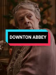 Maggie Smith's Memorable Moments in Downton Abbey