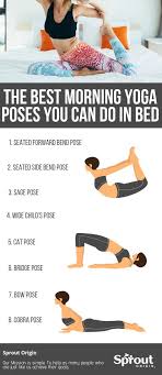 The Best Morning Yoga Poses You Can Do In Bed Morning Yoga Poses Morning Yoga Yoga Poses