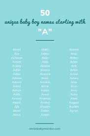 50 Unique Baby Boy Names Starting With A Unique Baby Boy Names Baby Boy Names Boy Names