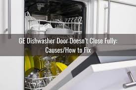 Open the door and hold it open with one hand. Ge Dishwasher Door Won T Stay Open Close Sense Door Is Closed Ready To Diy