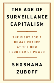 The age of surveillance capitalism: Book Review The Age Of Surveillance Capitalism Shoshana Zuboff The Republic Of Reason
