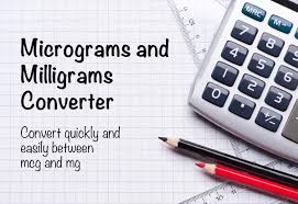 Micrograms And Milligrams Converter Mcg To Mg