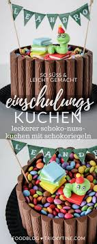 Zur Einschulung Leckerer Schoko Nuss Kuchen Mit Schokoriegel Deko Todieforchickenenchiladas Rezept Fu Schoko Nuss Kuchen Kuchen Einschulung Torte Einschulung