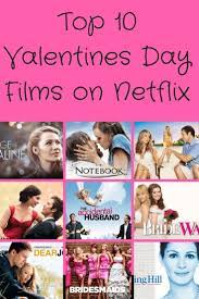 From the notebook to notting hill. Top 10 Valentines Day Films On Netflix We Made This Life Valentines Movies Parents Valentines Netflix