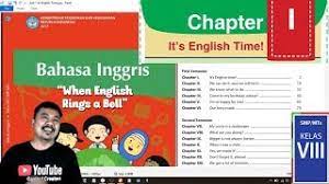 When english rings a bell kelas 8 revisi 2017. Bahasa Inggris Kelas 8 Bab 1 Its English Time Bse K13 Revisi 2017 Youtube