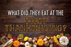 This feast most likely happened sometime between september and november of 1621. What Did They Eat At The First Thanksgiving Holiday Smart