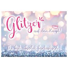 Všechno nejlepší k narozeninám děvče. Glitzer Geburtstagswunsche Happy Birthday Spruche Gratulation