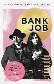 The plan seems foolproof, until ulterior motives begin to surface and they have to think fast to save their lives. Bank Job By Hilary Powell Chelsea Green Publishing