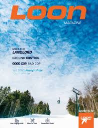 Loon Magazine 2018 19 By Loonmtn Issuu