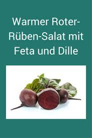 Tcm Rezept Warmer Roter Ruben Salat Mit Feta Und Dille Rote Ruben Salat Leckere Gesunde Rezepte Rote Rube