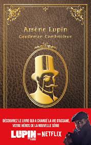 В центре сюжета — ассан диоп — человек, который наткнулся на таинственный дар — книгу об арсене люпене. Arsene Lupin Gentleman Cambrioleur Edizione Francese Hachette Amazon De Leblanc Maurice Fremdsprachige Bucher
