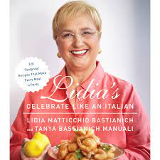 More images for lidia's italian kitchen pbs » Lidia S Celebrate Like An Italian Cookbook Shop Pbs Org