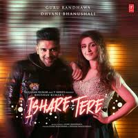 Ishare Tere Dhvani Bhanushali Guru Randhawa Mrpunjab Com Track Ishare Tere Singer Dhvani Bhanushali Guru Randhawa Lyr Mp3 Song Download Mp3 Song Songs
