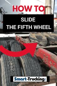 How To Slide The Fifth Wheel Correctly On A Big Rig