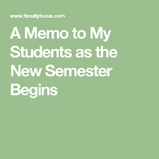 A Memo To My Students As The New Semester Begins Student Teaching Positive Learning