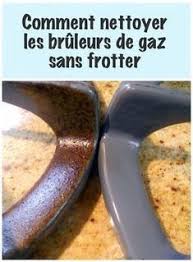 Nettoyer Les Bruleurs De La Cuisiniere Facilement Sans Frotter Clean Stove Clean Stove Burners Diy Cleaning Products