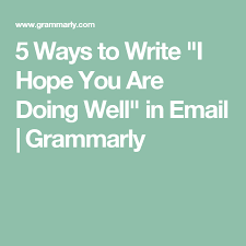 I hope you've had your coffee already. 5 Better Alternatives To I Hope This Email Finds You Well Writing Grammar Career Advice