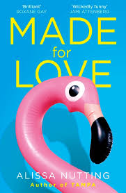 1 2 3 4 5 6 next » mark this forum read Made For Love By Alissa Nutting Book Review The Skinny