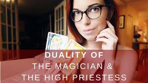 The Duality of The Magician and The High Priestess