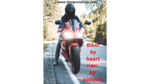 200 Famous Bike Quotes Captions For Bike Lovers 2021 The Quotes Sky
