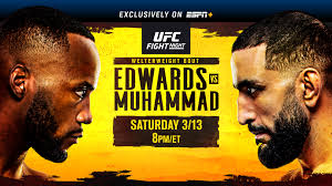 Watch on ufc fight pass. Ufc Fight Night On Espn Edwards Vs Muhammad Live From Las Vegas On Saturday March 13 Espn Press Room U S