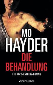 Hayderová se stala autorkou bestselleru hned v případě. Die Behandlung Der 2 Fall Fur Jack Caffery Die Inspektor Caffery Thriller Band 2 Hayder Mo Quatmann Christian Amazon De Bucher