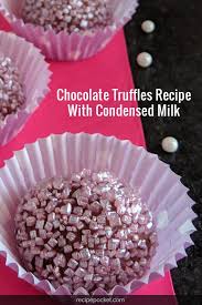 Easy Chocolate Truffles Recipe With Condensed Milk Makes 40 Recipe Chocolate Truffles Recipe Easy Chocolate Truffles Truffle Recipe Chocolate