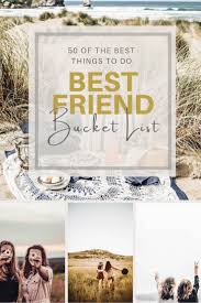 Leonardo dicaprio was great as always!! Best Friend Bucket List 50 Fun Things To Do With Your Bff