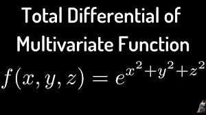 Find The Total Differential Of The Multivariate Function F X Y Z E X Maths Exam Math Videos Calculus