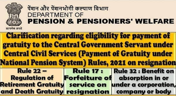 Clarification regarding eligibility for payment of gratuity on resignation under CCS (Payment of Gratuity under NPS) Rules, 2021: DoP&PW | StaffNews