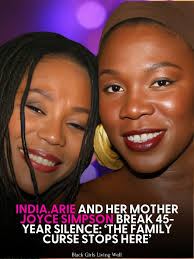 India.Arie and Her Mother Joyce Simpson Break 45-Year Silence: 'The Family  Curse Stops Here' According to The Grio,