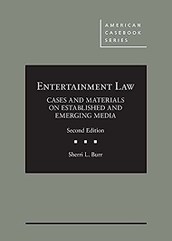 Download Entertainment Law Cases And Materials On Established And Emerging Media American Casebook Series Author Sherri Burr Amreading Bookchat P En 2020 Coline