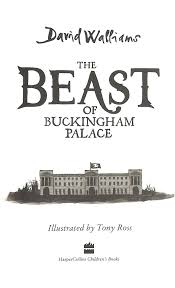 These include 19 state rooms, 52 royal and guest bedrooms, 188 staff bedrooms, 92 offices and 78 bathrooms. The Beast Of Buckingham Palace By Walliams David 9780008262174 Brownsbfs