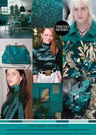 Teal Tales Fw2020 2021 Color Trends Fashion Fashion Trend Forecast Fashion Forecasting