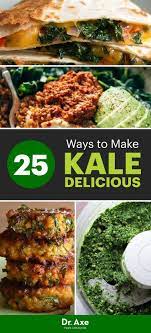 25 Must Make Kale Recipes Kale Benefits Health Kale Recipes Healthy Kale Recipes