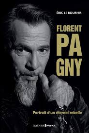 2020 la vie secrète des chansons (tv series documentary) self. Amazon Fr Florent Pagny Portrait D Un Eternel Rebelle Le Bourhis Eric Livres