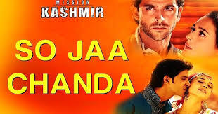 Soja Chanda Raja Soja Chal À¤¸ À¤œ À¤š À¤¦ À¤° À¤œ À¤¸ À¤œ À¤šà¤² À¤¸à¤ªà¤¨ À¤® À¤šà¤² So ja chanda lyrics in hindi more lyrics of mission kashmirbumbro chupke se sun dhuan dhuan maaf karo rind posh maal so ja chanda socho ke jheelon ka. soja chanda raja soja chal à¤¸ à¤œ